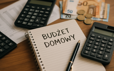 Jak skutecznie prowadzić domowy budżet krok po kroku